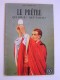 Jean Vergriete - Le prêtre. Qui est-il? Que fait-il?