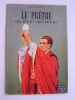 Le prêtre. Qui est-il? Que fait-il?