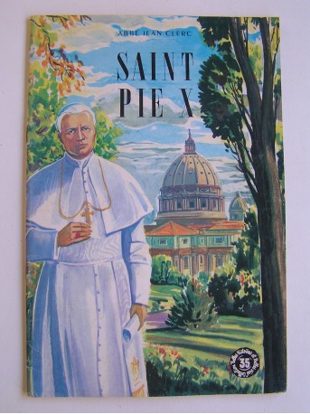 Abbé Jean Clerc - Saint Pie X
