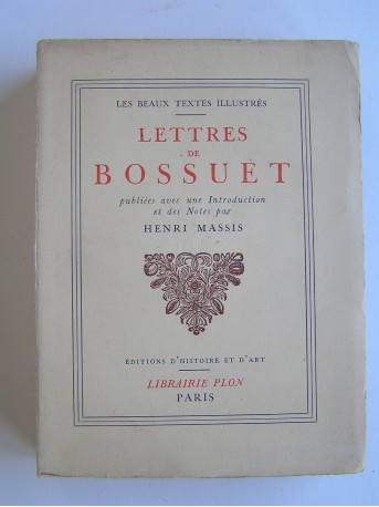 Mgr Jacques-Bénigne Bossuet - Lettres de Bossuet