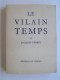 Jacques Perret - Le vilain temps.