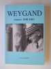 Georges Hirtz - Weygand. Années 1940 - 1965 - Weygand. Années 1940 - 1965