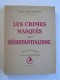 Abbé Desgranges - Les crimes masqués du résistantialisme 