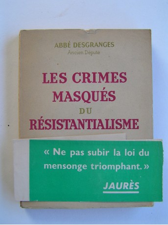 Abbé Desgranges - Les crimes masqués du résistantialisme 