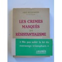 Abbé Desgranges - Les crimes masqués du résistantialisme 
