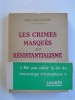 Abbé Desgranges - Les crimes masqués du résistantialisme 