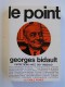 Georges Bidault - Le point. Entretiens avec Guy Ribeaud