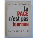 Jacques Soustelle - La page n'est pas tournée