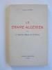 Louis Lavie - Le drame algérien ou la dernière chance pour la France - Le drame algérien ou la dernière chance pour la France