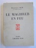 Maréchal Alphonse Juin - Le Maghreb en feu - Le Maghreb en feu
