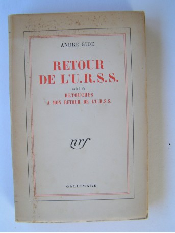 André Gide - Retour de l'U.R.S.S suivi de Retouches à mon retour de l'U.R.S.S.