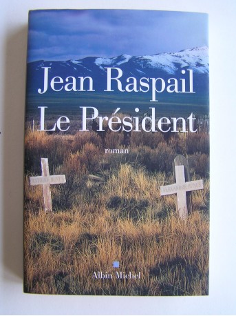 Jean Raspail - Le président