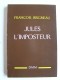 François Brigneau - Jules l'imposteur