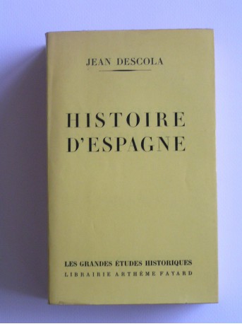 Jean Descola - Histoire d'Espagne
