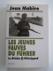 Jean Mabire - Les jeunes fauves du Fuhrer. La division SS Hitlerjugend