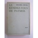 Michel Déon - Le rendez-vous de Patmos