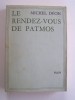 Michel Déon - Le rendez-vous de Patmos - Le rendez-vous de Patmos