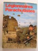 Pierre Dufour - Légionnaires parachutistes - Légionnaires parachutistes
