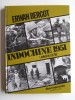 Erwan Bergot - Indochine 1951. L'année de Lattre - Indochine 1951. L'année de Lattre