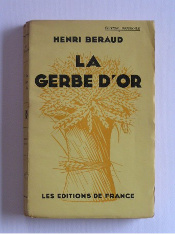 Henri Béraud - La gerbe d'or