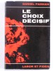 Le choix décisif