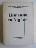 Jean-Jacques Servan-Schreiber - Lieutenant en Algérie - Lieutenant en Algérie