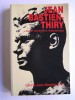 Colonel Jean Bastien-Thiry - Jean Bastien-Thiry. Sa vie, ses écrits, témoignages - Jean Bastien-Thiry. Sa vie, ses écrits, témoignages