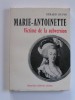 Gérard Hupin - Marie-Antoinette, victime de la subversion - Marie-Antoinette, victime de la subversion