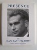 Collectif - Présence de Jean Bastien-Thiry - Présence de Jean Bastien-Thiry