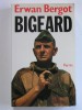 Erwan Bergot - Bigeard - Bigeard