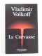 Vladimir Volkoff - La crevasse