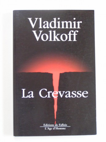 Vladimir Volkoff - La crevasse