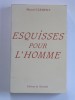 Esquisses pour l'homme