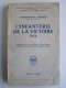 Commandant J. Delmas - L'infanterie de la victoire 1918