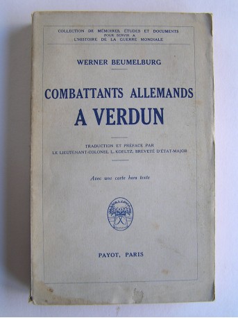 Werner Beumelburg - Combattants allemands à Verdun