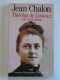 Jean Chalon - Thérèse de Lisieux, une vie d'amour