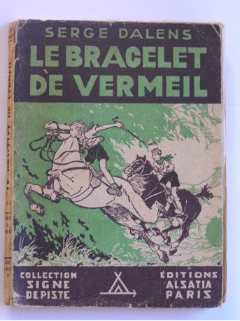 Serge Dalens - Le bracelet de vermeil