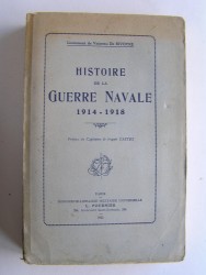 lieutenant de vaisseau De Rivoyre - Histoire de la Guerre Navale. 1914 - 1918