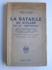 Capitaine de Corvette Georg von Hase - La bataille du Jutland vue du "Derfflinger". - La bataille du Jutland vue du "Derfflinger".