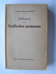 Lieutenant-Colonel Lobligeois - Réflexions sur la fortification permanente
