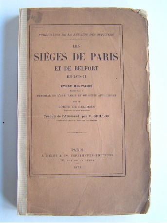 Comte de Geldern - Les sièges de Paris et de Belfort en 1870-1871