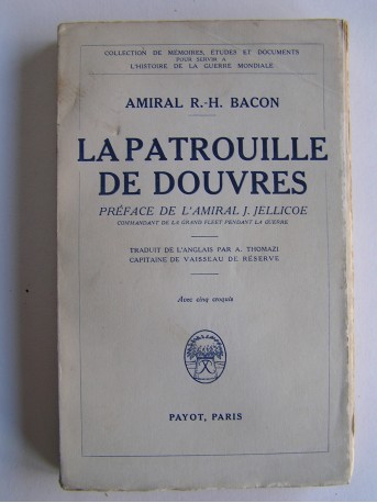 Vice-amiral Réginald Bacon - La patrouille de Douvres