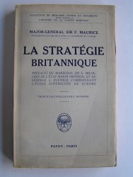 Sir major-général F. Maurice - La stratégie britannique