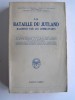 Anonyme - La bataille du Jutland racontée par les combattants - La bataille du Jutland racontée par les combattants