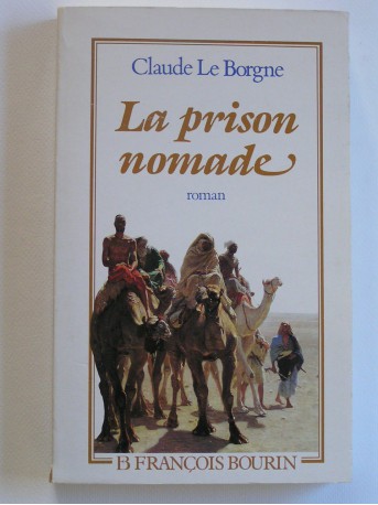 Général Claude Le Borgne - La prison nomade