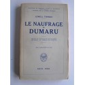 Lowell Thomas - Le naufrage du Dumaru