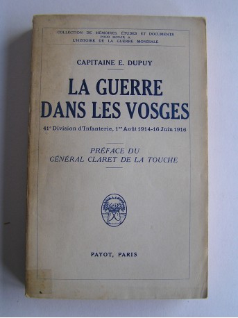 Capitaine E. Dupuy - La guerre dans les Vosges