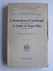 Le bombardement de Scarborough (16 décembre 1914). Le combat du Dogger-Bank (24 janvier 1915)