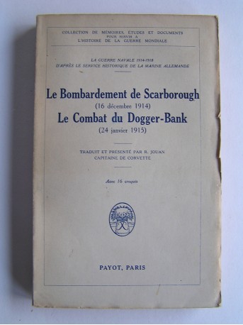 Anonyme - Le bombardement de Scarborouch (16 décembre 1914). Le combat du Dogger-Bank (24 janvier 1915)