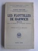 Claude Woollard - Les flottilles de Harwich (1914 - 1918) sous les ordres du Commodore Tyrwhitt - Les flottilles de Harwich (1914 - 1918) sous les ordres du Commodore Tyrwhitt